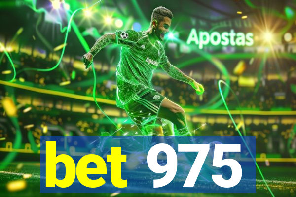 bet 975
